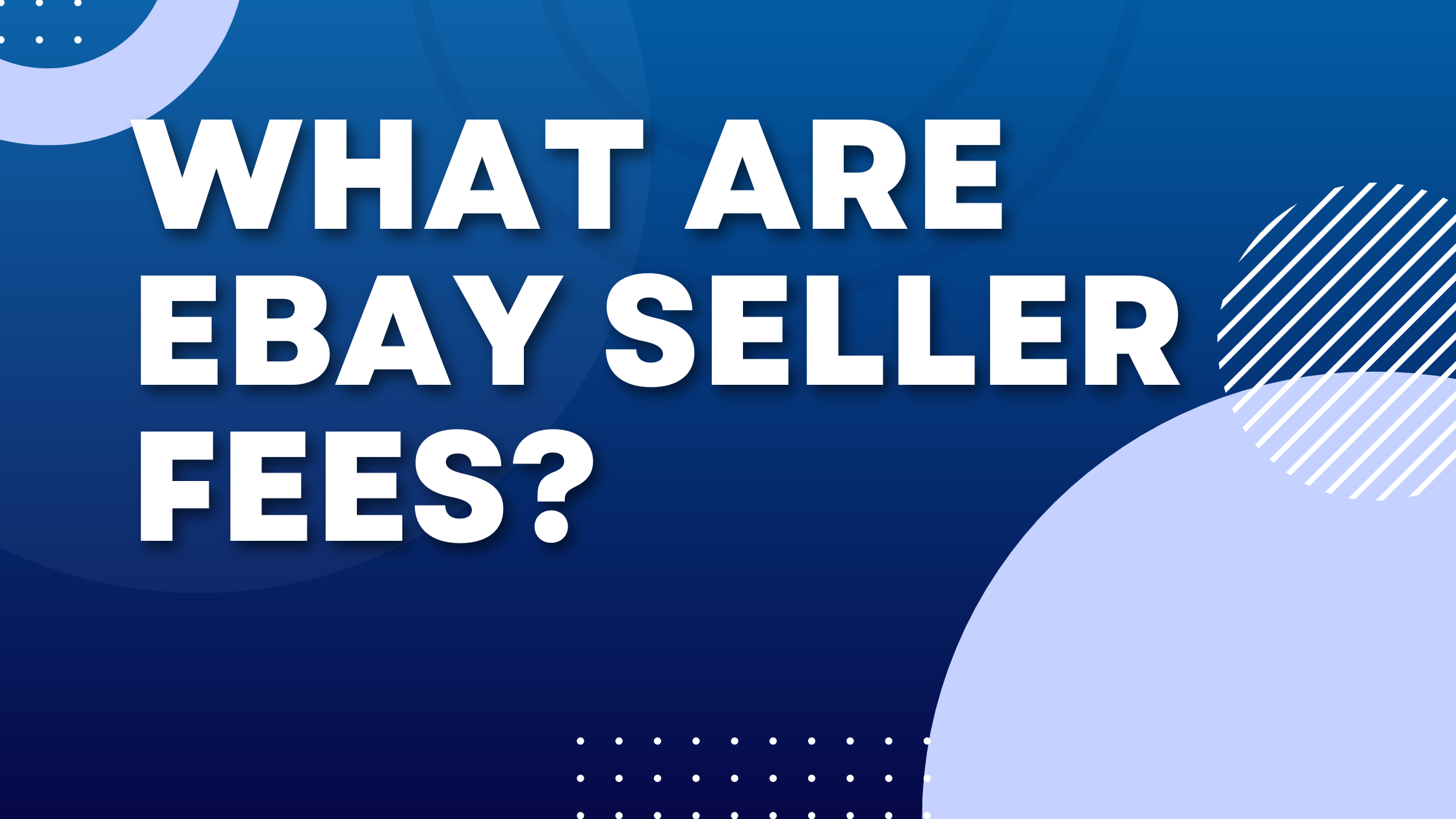 What are eBay seller fees?